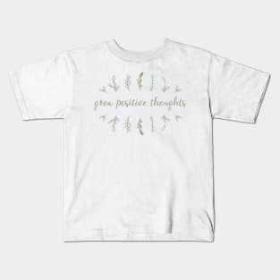 Grow positive thoughts III Kids T-Shirt